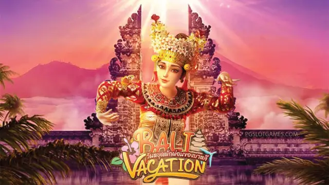 bali vacation slot